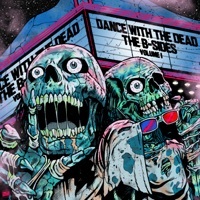 Thumbnail for the Dance With the Dead - B-Sides: Vol. 1 link, provided by host site
