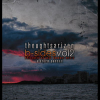 Thumbnail for the Thoughtsarizen - B-Sides, Vol 2 : A Storm Passed link, provided by host site