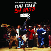 Thumbnail for the B2K - B2K Presents "You Got Served" Soundtrack link, provided by host site