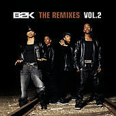 Thumbnail for the B2K - B2K The Remixes Vol. 2 link, provided by host site