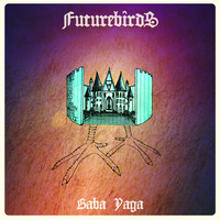 Thumbnail for the Futurebirds - Baba Yaga link, provided by host site
