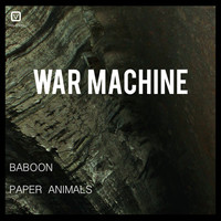 Thumbnail for the War Machine - Baboon / Paper Animals link, provided by host site