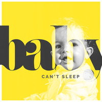 Thumbnail for the Baby Can't Sleep - Baby Can't Sleep link, provided by host site