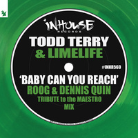 Thumbnail for the Todd Terry - Baby Can You Reach (Roog & Dennis Quin Tribute to the Maestro Mix) link, provided by host site