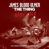Thumbnail for the James Blood Ulmer - Baby Talk link, provided by host site