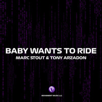 Thumbnail for the Marc Stout - Baby Wants to Ride link, provided by host site