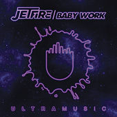 Thumbnail for the Jetfire - Baby Work link, provided by host site