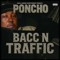 Thumbnail for the Poncho - Bacc N traffic link, provided by host site