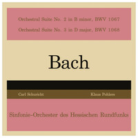 Thumbnail for the Johann Sebastian Bach - Bach: Orchestral Suite No. 2 in B Minor, BWV 1067 - Orchestral Suite No. 3 in D Major, BWV 1068 link, provided by host site