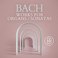 Thumbnail for the Johann Sebastian Bach - Bach: Works for Organs / Sonatas link, provided by host site