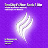 Thumbnail for the DenSity FuZion - Back 2 Life link, provided by host site