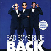 Thumbnail for the Bad Boys Blue - Back link, provided by host site