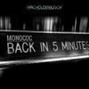 Thumbnail for the Monococ - Back in 5 Minutes link, provided by host site