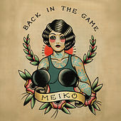 Thumbnail for the Meiko - Back in the Game link, provided by host site