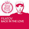 Thumbnail for the Filatov - Back in the Love (Remixes) link, provided by host site