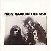 Thumbnail for the MC5 - Back In The USA link, provided by host site