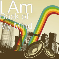 Thumbnail for the Iam - Back of My Mind link, provided by host site