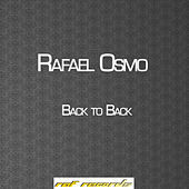 Thumbnail for the Rafael Osmo - Back To Back link, provided by host site