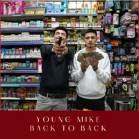 Thumbnail for the Young Mike - Back to Back link, provided by host site