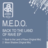 Thumbnail for the M.E.D.O. - Back to the Land of Rave link, provided by host site