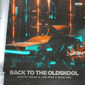 Thumbnail for the Dimitri Vegas & Like Mike - Back to the Oldskool link, provided by host site