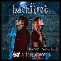Thumbnail for the 408 - Backfired (Remix) link, provided by host site
