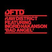 Thumbnail for the Raw District - Bad Angel link, provided by host site