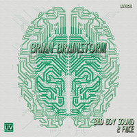 Thumbnail for the Brian Brainstorm - Bad Boy Sound link, provided by host site