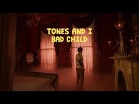 Thumbnail for the Tones and I - BAD CHILD link, provided by host site