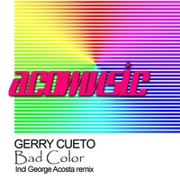 Thumbnail for the Gerry Cueto - Bad Color link, provided by host site