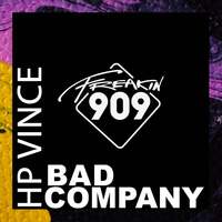 Thumbnail for the HP Vince - Bad Company link, provided by host site