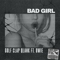 Thumbnail for the Golf Clap - Bad Girl link, provided by host site