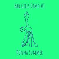 Thumbnail for the Donna Summer - Bad Girls Demo #1 link, provided by host site