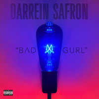 Thumbnail for the Darrein Safron - Bad Gurl link, provided by host site
