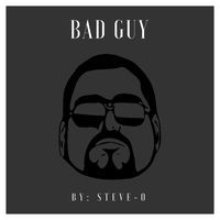 Thumbnail for the Steve-O - Bad Guy link, provided by host site