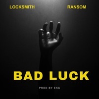 Thumbnail for the Locksmith - Bad Luck link, provided by host site