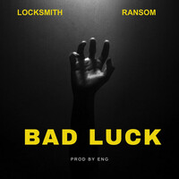 Thumbnail for the Locksmith - Bad Luck link, provided by host site