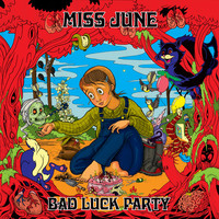 Thumbnail for the Miss June - Bad Luck Party link, provided by host site