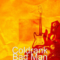 Thumbnail for the Coldrank - Bad Man link, provided by host site