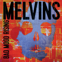 Thumbnail for the Melvins - Bad Mood Rising (Standard) link, provided by host site