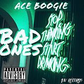 Thumbnail for the Ace Boogie - Bad Ones link, provided by host site