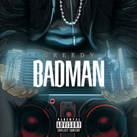 Thumbnail for the Greedy - Badman link, provided by host site