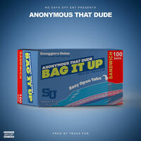 Thumbnail for the Anonymous That Dude - Bag It Up link, provided by host site