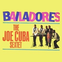 Thumbnail for the Joe Cuba Sextet - Bailadores link, provided by host site