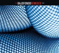 Thumbnail for the Bajofondo Tango Club - Bajofondo Remixed link, provided by host site