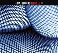 Thumbnail for the Bajofondo Tango Club - Bajofondo Remixed link, provided by host site