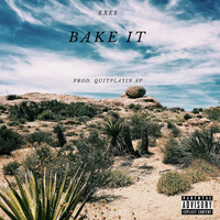 Thumbnail for the EXES - Bake It link, provided by host site