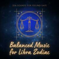 Thumbnail for the Grey Balance - Balanced Music for Libra Zodiac: Zen Sounds for Feeling Safe link, provided by host site