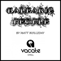 Thumbnail for the Matt Holliday - Balearic People link, provided by host site