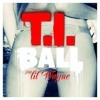 Thumbnail for the T.I. - Ball link, provided by host site